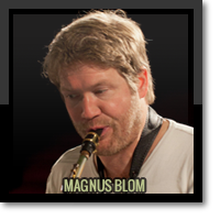 Saxofonplayer, doubles on clarinets and flutes. Composer/arranger Born 1970 In Södertälje/Sweden.Graduated from the Royal College of Music in Stockholm in ... - magnus_blom